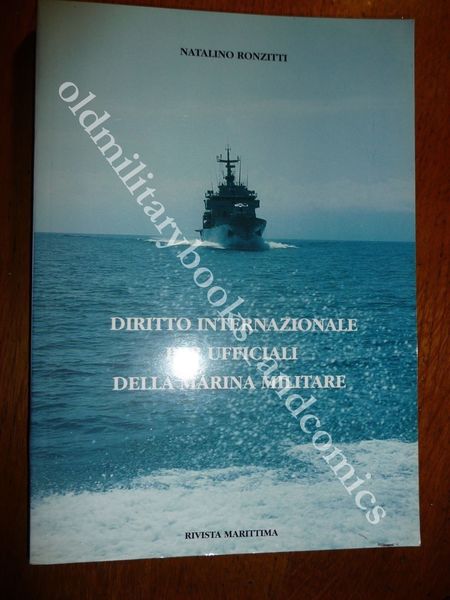 DIRITTO INTERNAZIONALE PER UFFICIALI DELLA MARINA MILITARE DIRITTO IN PACE …