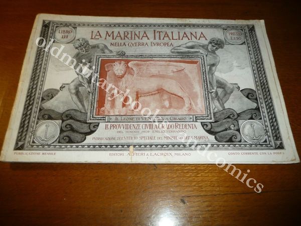 LA MARINA ITALIANA NELLA GUERRA EUROPEA LE PROVVIDENZE CIVILI A …