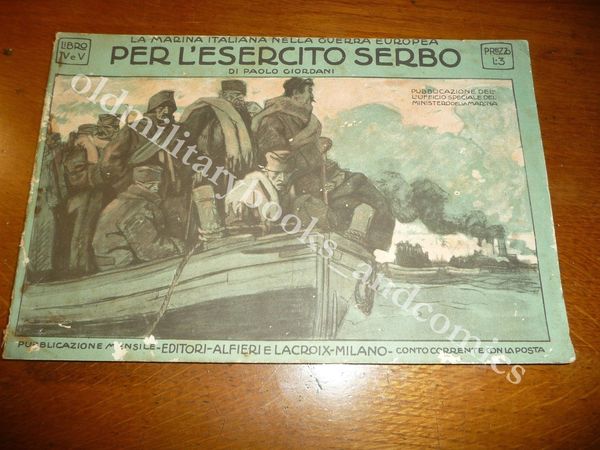 LA MARINA ITALIANA NELLA GUERRA EUROPEA PER L'ESERCITO SERBO PAOLO …