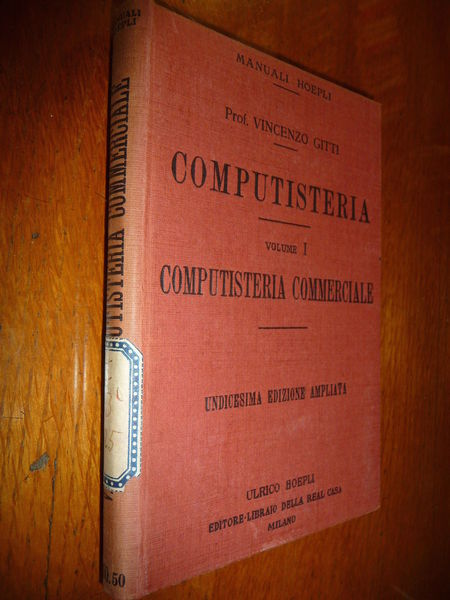 COMPUTISTERIA COMPUTISTERIA COMMERCIALE PROF. VINCENZO GITTI Vol I HOEPLI 1930