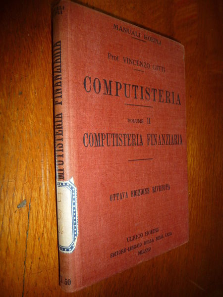 COMPUTISTERIA COMPUTISTERIA FINANZIARIA PROF. VINCENZO GITTI Vol II HOEPLI 1923