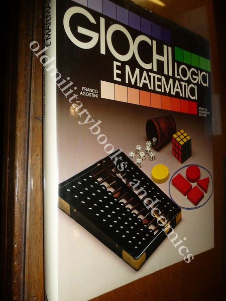 GIOCHI LOGICI E MATEMATICI FRANCO AGOSTINI NUMERI FIGURE PARADOSSI PROBABILITA