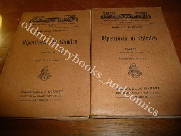 RIPETITORIO DI CHIMICA GABRIELE TASSINARI VOL. I E II 1920 …