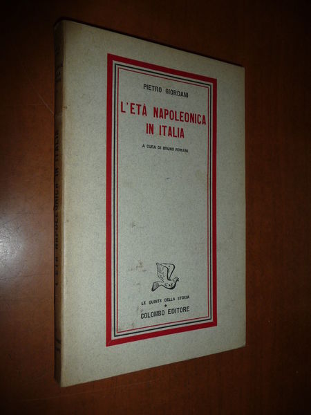 L'ETA' NAPOLEONICA IN ITALIA PIETRO GIORDANI 1949 NAPOLEONE BRUNO ROMANI