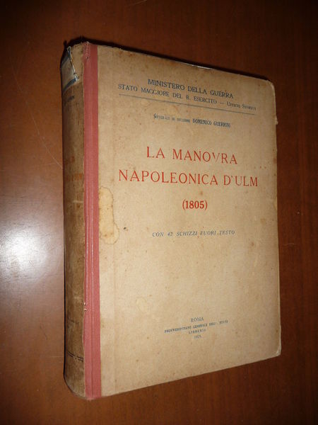 LA MANOVRA NAPOLEONICA D'ULM GEN. DOMENICO GUERRINI 1925 NAPOLEONE GUERRA …