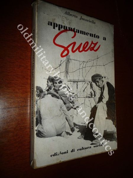 APPUNTAMENTO A SUEZ ALBERTO JACOVIELLO LOTTA LIBERAZIONE EGITTO vs INGHILTERRA