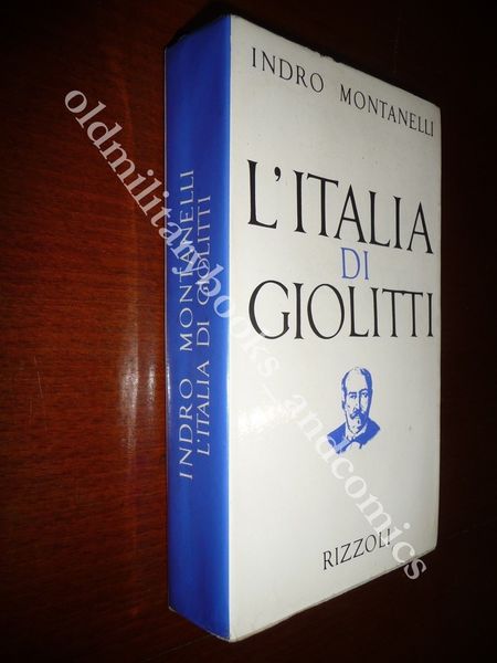 L'ITALIA DI GIOLITTI INDRO MONTANELLI LA FIGURA POLITICA DEL GRANDE …