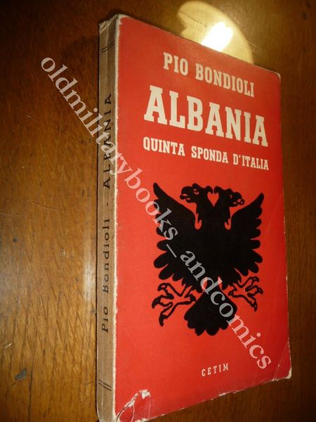 ALBANIA QUINTA SPONDA D'ITALIA PIO BONDIOLI I RAPPORTI ITALIA FINO …