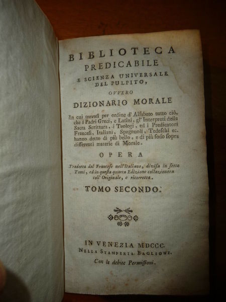 BIBLIOTECA PREDICABILE E SCIENZA UNIVERSALE DEL PULPITO OVVERO DIZIONARIO MORALE