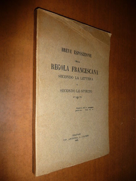 BREVE ESPOSIZIONE DELLA REGOLA FRANCESCANA SECONDO LA LETTERA E SECONDO …