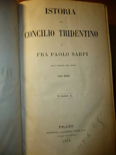 ISTORIA DEL CONCILIO TRIDENTINO DI FRA PAOLO SARPI DELL'ORDINE DEI …