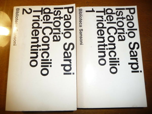 ISTORIA DEL CONCILIO TRIDENTINO PAOLO SARPI 2 VOLL. SANSONI 1966 …