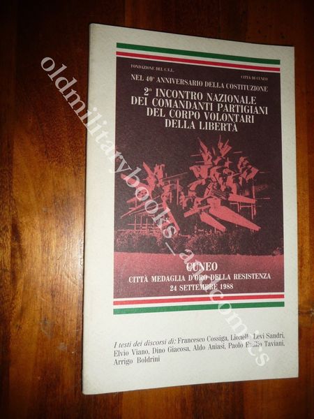 2° INCONTRO NAZIONALE DEI COMANDANTI PARTIGIANI DE CORPO VOLONTARI DELLA …