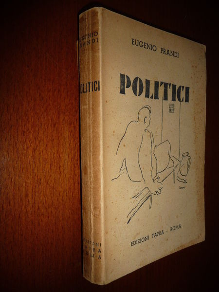 POLITICI EUGENIO PRANDI VICENDE DI UN PERSEGUITATO POLITICO A REGINA …