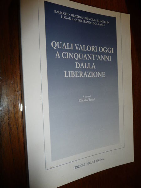 QUALI VALORI OGGI A CINQUANT'ANNI DALLA LIBERAZIONE GORIZIA FOIBE ISTRIA …