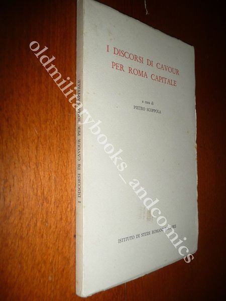 I DISCORSI DI CAVOUR PER ROMA CAPITALE PIETRO SCOPPOLA LA …