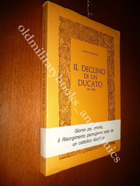 IL DECLINO DI UN DUCATO (1831-1859) ANGELO PESCATORI PARMA MARIA …