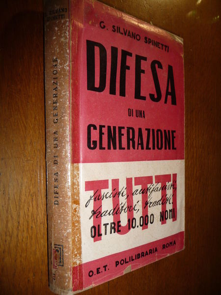 DIFESA DI UNA GENERAZIONE G. SILVANO SPINETTI APPASSIONATA DIFESA GIOVANI …