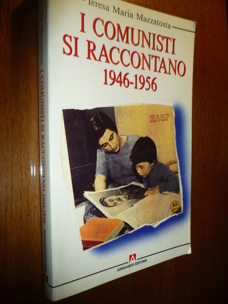 I COMUNISTI SI RACCONTANO 1946-1956 LA COMUNICAZIONE DEL PCI STORIA …