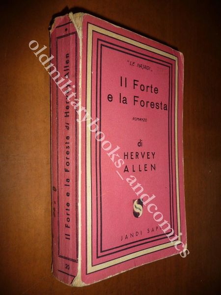 IL FORTE E LA FORESTA HERVEY ALLEN 1946 FAR WEST …