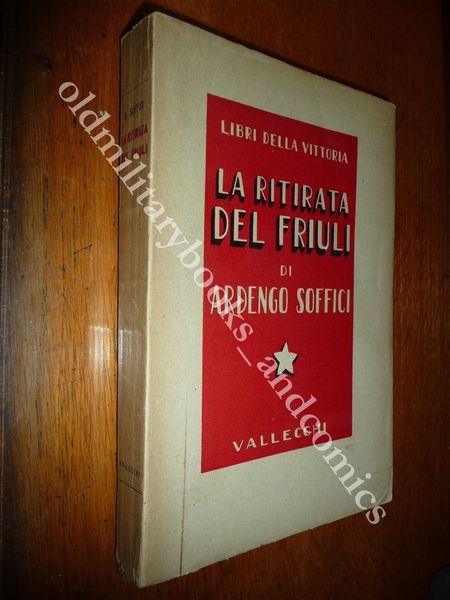 LA RITIRATA DEL FRIULI ARDENGO SOFFICI NOTE DI UN U. …
