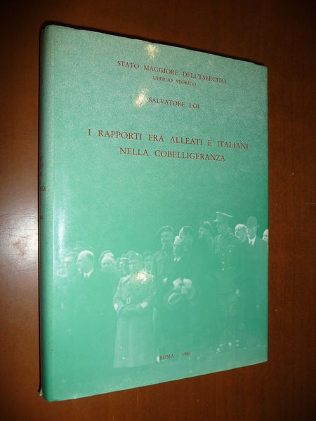 I RAPPORTI FRA ALLEATI E ITALIANI NELLA COBELLIGERANZA LOI 1986 …