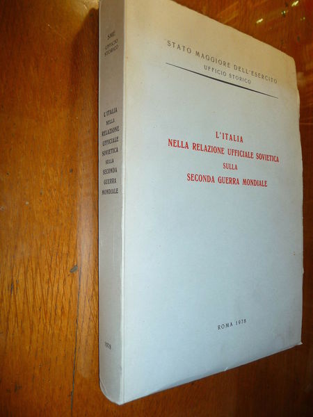 L'ITALIA NELLA RELAZIONE UFFICIALE SOVIETICA SULLA SECONDA GUERRA MONDIALE