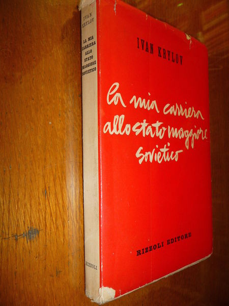 LA MIA CARRIERA ALLO STATO MAGGIORE SOVIETICO IVAN KRYLOV MEMORIE …