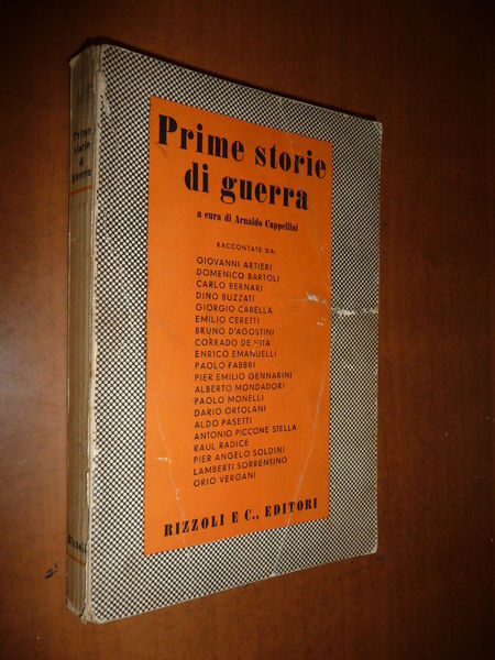 PRIME STORIE DI GUERRA ARNALDO CAPPELLINI 1942 CORRISPONDENTI ITALIANI WWII