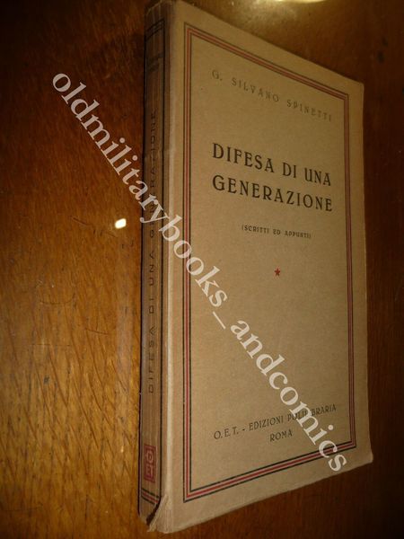DIFESA DI UNA GENERAZIONE G. SILVANO SPINETTI IMPORTANTE EX-LIBRIS