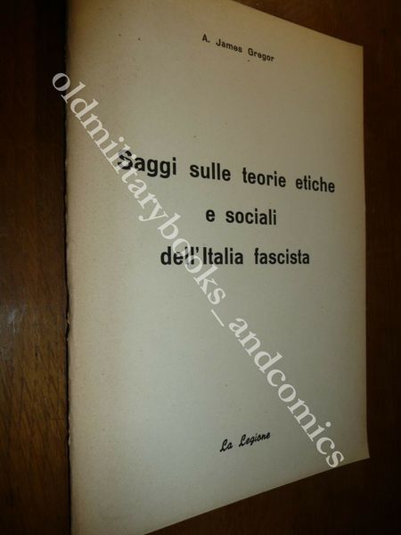 SAGGI SULLE TEORIE ETICHE E SOCIALI DELL'ITALIA FASCISTA A. JAMES …