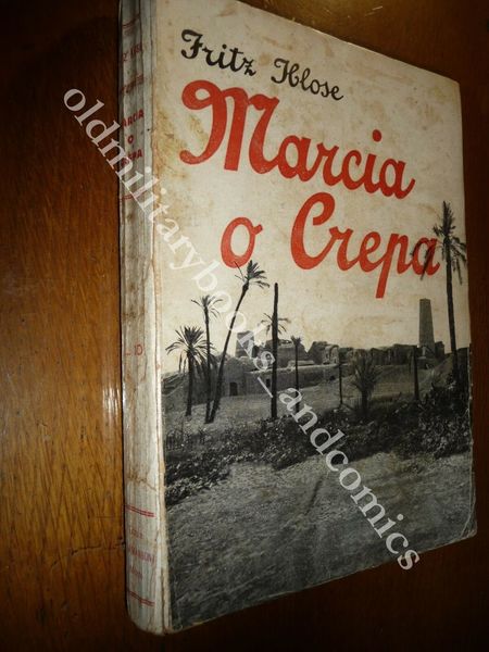 MARCIA O CREPA FRITZ KLOSE SOTTUFFICIALE DELLA LEGIONE STRANIERA 1934