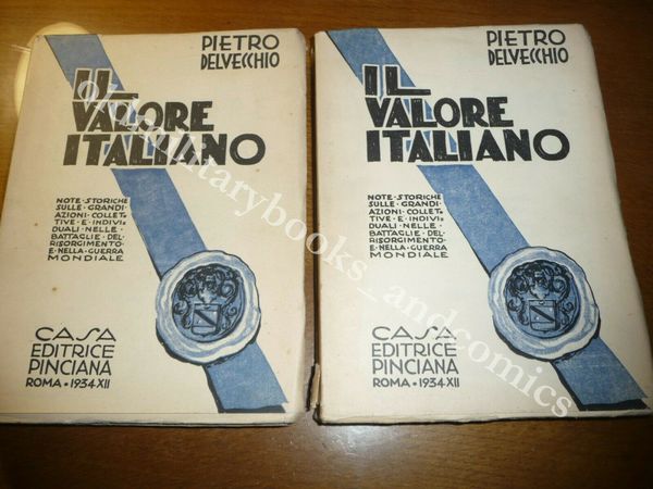 IL VALORE ITALIANO PIETRO DELVECCHIO AZIONI EROICHE DAL RISORGIMENTO ALLA …