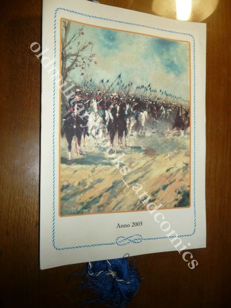 CALENDARIO MUSEO STORICO DELL'ARMA DI CAVALLERIA PINEROLO 2005 CON CORDONE