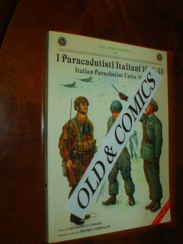 I PARACADUTISTI ITALIANI 1937/45 ITALIAN PARACHUTIST UNITS