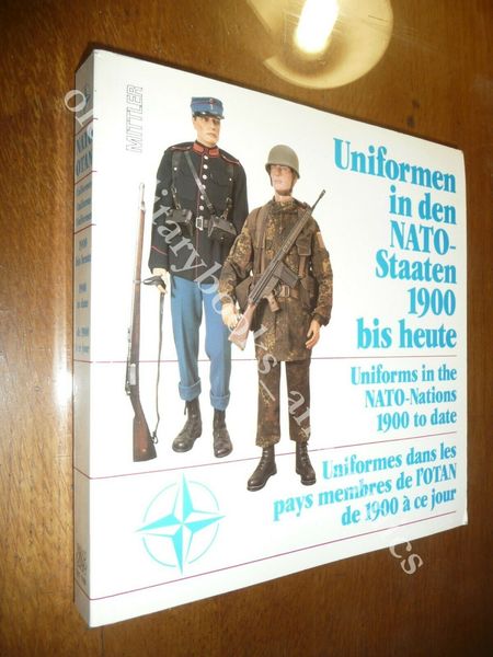 UNIFORMS IN THE NATO-NATIONS 1900 TO DATE UNIFORMI DELLA NATO …