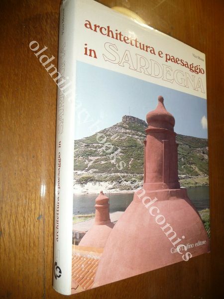 ARCHITETTURA E PAESAGGIO IN SARDEGNA VICO MOSSA 100 SCHEDE DI …
