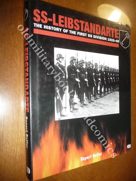 SS-LEIBSTANDARTE THE HISTORY OF THE FIRST SS DIVISION 1933-45