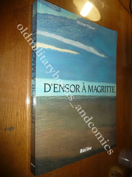 D'ENSOR A MAGRITTE ART BELGE 1880-1940 MICHAEL PALMER