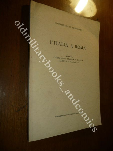L'ITALIA A ROMA COSTANTINO DE FRANCESCHI 1861 ASPROMONTE VILLA GLORI …