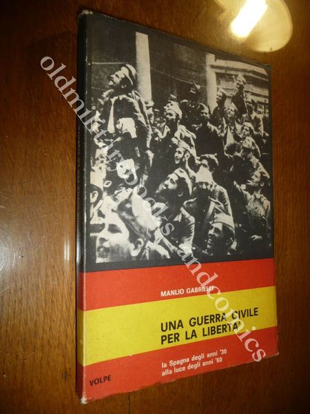 UNA GUERRA CIVILE PER LA LIBERTA SPAGNA ANNI 30 VISTA …