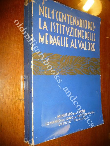 NEL 1° CENTENARIO DELLA ISTITUZIONE DELLE MEDAGLIE AL VALORE rarissimo …