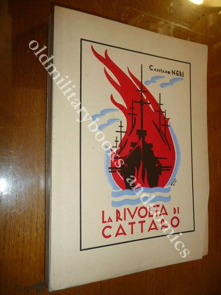 LA RIVOLTA DI CATTARO CAPITANO NERI NAVI E BANDIERE ROSSE …