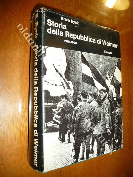 STORIA DELLA REPUBBLICA DI WEIMAR 1918-1933 ERICH EYCKSTORIA DELLA REPUBBLICA …