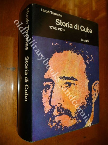 STORIA DI CUBA 1762-1970 HUGH THOMAS EINAUDI 1973 I^ Ed.