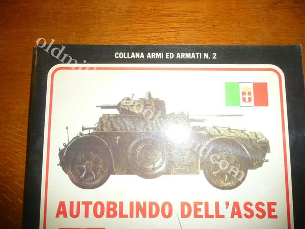 AUTOBLINDO DELL'ASSE AUTOBLINDO ITALO-TEDESCHE 1920-1945