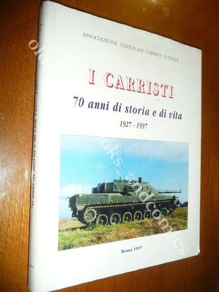 I CARRISTI 70 ANNI DI STORIA E DI VITA 1927-1997 …