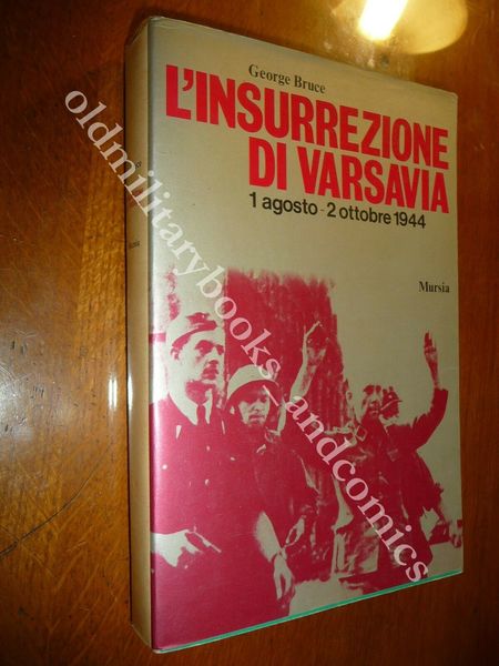 L'INSURREZIONE DI VARSAVIA 1 AGOSTO- OTTOBRE 1944 GEORGE BRUCE GHETTO …