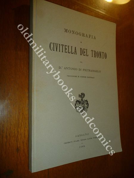 MONOGRAFIA DI CIVITELLA DEL TRONTO ANTONIO DI PIETRANGELO ANASTATICA 1975 …