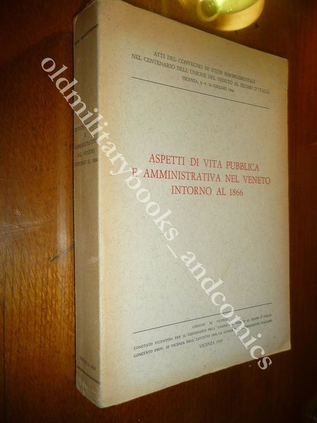 ASPETTI DI VITA PUBBLICA E AMMINISTRATIVA NEL VENETO INTORNO AL …